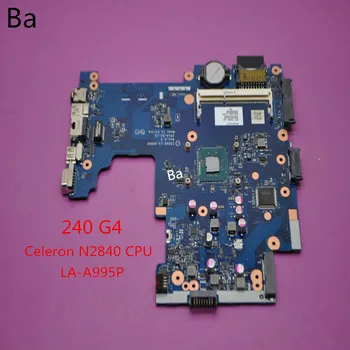 HP 240 G3 nešiojamas plokštė N2840 CPU integruota grafika kortelės LA-A995P plokštė susiduria su visiškai išbandyta