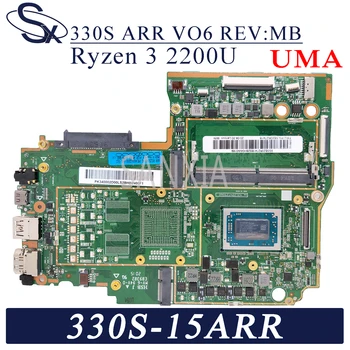 KEFU 330S_ARR_VO6 REV:MB Nešiojamojo kompiuterio motininė plokštė Lenovo Ideapad 330S-15ARR 81FB originalus mainboard Ryzen 3 2200U (R3-2200U) UMA