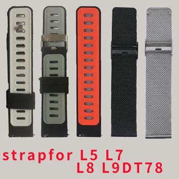22mm silikono dirželis metalo dirželis lether dirželis DT78 L5 L7 L8 L9 L15 L16 L17 smartwatch nemokamas pristatymas